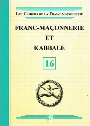 Franc-maçonnerie et kabbale - livret 16