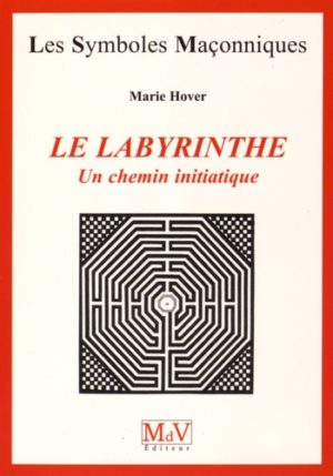 Le Labyrinthe " Un chemin initiatique "