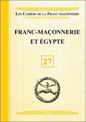 Franc-maçonnerie et egypte - livret 27