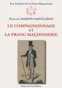 N°8 Étienne Martin Saint Léon, "Le Compagnonnage et la Franc-Maçonnerie"