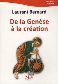 Laurent BERNARD, DE LA GENÈSE A LA CRÉATION