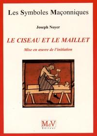 Le ciseau et le maillet