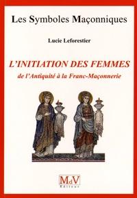 L'initiation des femmes de l'Antiquité à la Franc-Maçonnerie