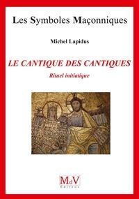 Le Cantique des cantiques, Rituel initiatique