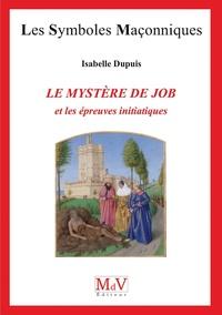 LE MYSTÈRE DE JOB ET LES ÉPREUVES INITIATIQUES