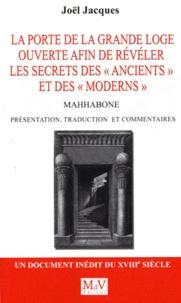 LA PORTE DE LA GRANDE LOGE OUVERTE AFIN DE RÉVÉLER LES SECRETS DES « ANCIENTS » ET DES « MODERNS »