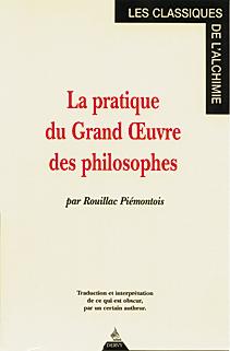 La Pratique du Grand OEuvre des philosophes