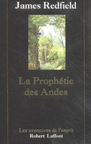 La prophétie des Andes