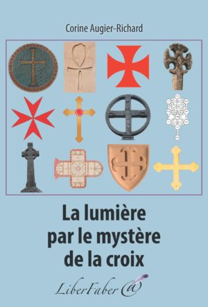 La lumière par le mystère de la croix