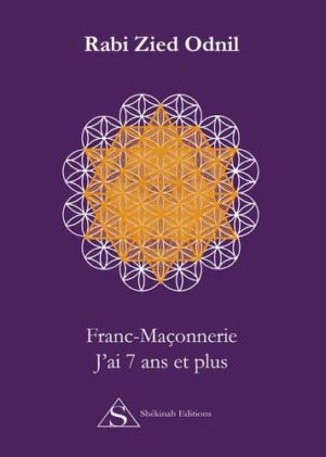 Franc-Maçonnerie : J’ai 7 ans et plus