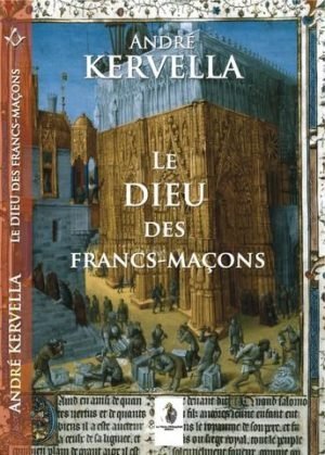 Le DIEU des francs-maçons