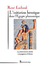 L’initiation héroïque dans l'Egypte pharaonique