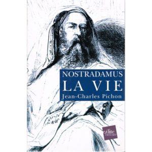 Nostradamus, la vie et l’œuvre - Tome 2