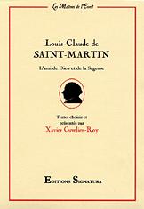 Louis-Claude de SAINT-MARTIN L’ami de Dieu et de la Sagesse