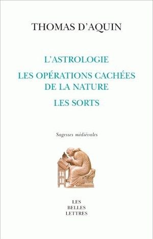 L'Astrologie, les opérations cachées de la nature, les sorts