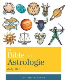 La bible de l'astrologie