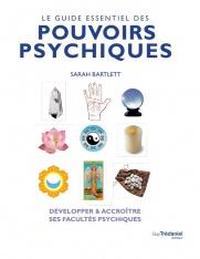 Le guide essentiel des pouvoirs psychiques