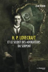 H. P. lovecraft et le secret des adorateurs du serpent
