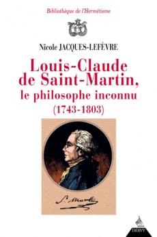 Louis-Claude de Saint Martin, le philosophe inconnu (1743-1803)
