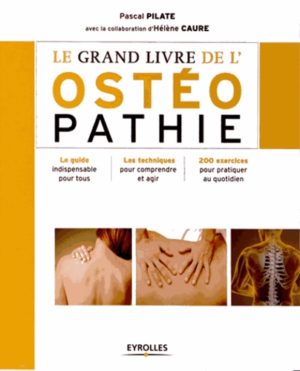 Le grand livre de l'ostéopathie