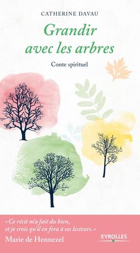 Grandir avec les arbres - Conte spirituel