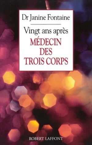 Médecin des trois corps vingt ans après