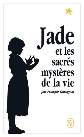 Jade et les mystères sacrés de la vie