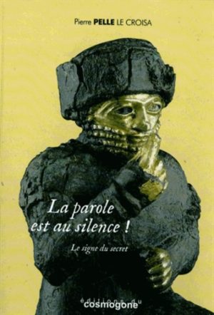 La parole est au silence ! - Le signe du secret