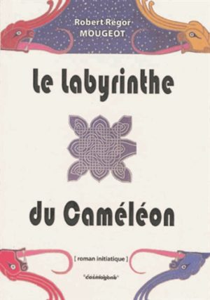 Le Labyrinthe du caméléon