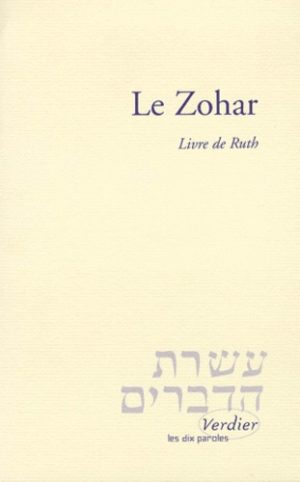 LE ZOHAR. Le Livre de Ruth Anonyme, Charles Mopsik