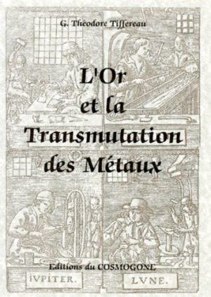 L'or et la transmutation des métaux