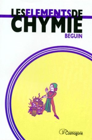 Les éléments de chymie