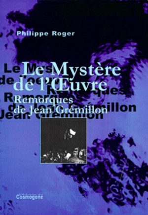 Le Mystère de l'Oeuvre - Remorques de Jean Grémillon