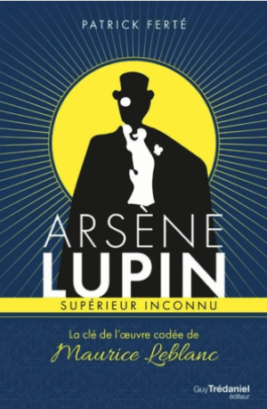 ARSÈNE LUPIN SUPÉRIEUR INCONNU