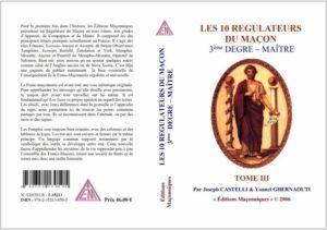 Les 10 Régulateurs du Maçon - TOME III - Maître