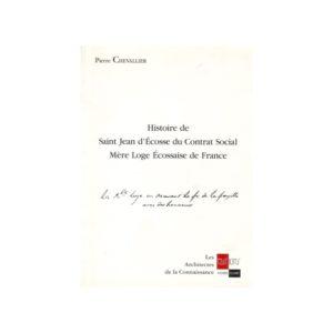 Histoire de Saint-Jean d'Ecosse du contrat social Mère-Loge écossaise de France