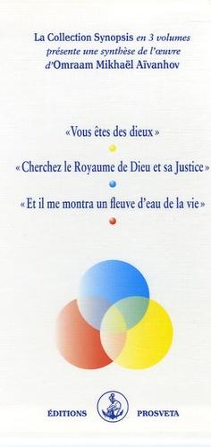 Coffret Synopsis en 3 volumes : "Vous êtes des dieux" ; "Cherchez le royaume de Dieu et sa justice" ; "Et il me montra un fleuve d'eau de la vie"