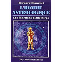 L'HOMME ASTROLOGIQUE Les fonctions planétaires