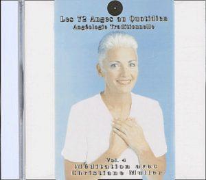 Les 72 Anges au quotidien : Angéologie traditionnelle - CD audio Volume 4