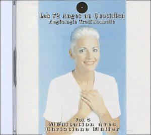 Les 72 Anges au quotidien : Angéologie traditionnelle - CD audio Volume 5