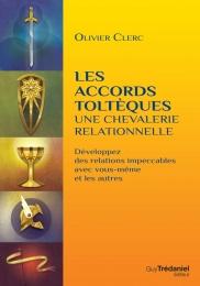 Les accords toltèques : une chevalerie relationnelle