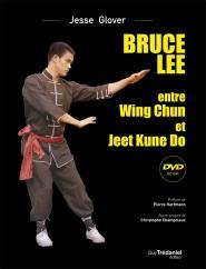 Bruce Lee entre Wing Chun et Jeet Kune Do (DVD)