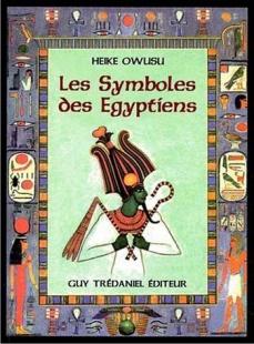 LES SYMBOLES DES ÉGYPTIENS