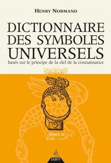 Le Dictionnaire des symboles universels - Tome 2