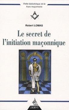 Le secret de l'initiation maçonnique