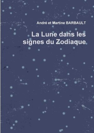 La Lune dans les signes du Zodiaque