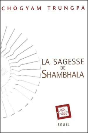 La sagesse de Shambhala