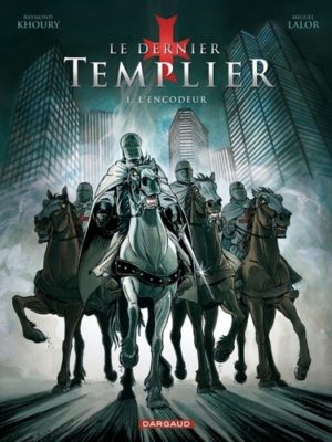 Le dernier Templier Tome 1 - Album L'encodeur