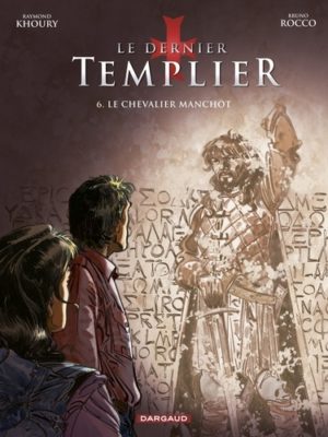 Le dernier Templier Tome 6 - Album Le chevalier manchot