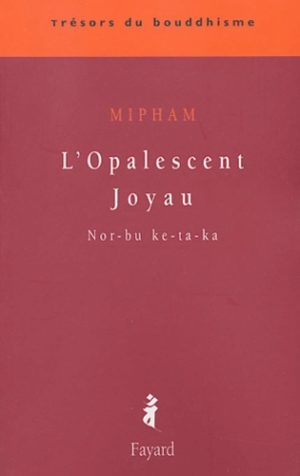 L'opalescent joyau - Nor-bu ke-ta-ka